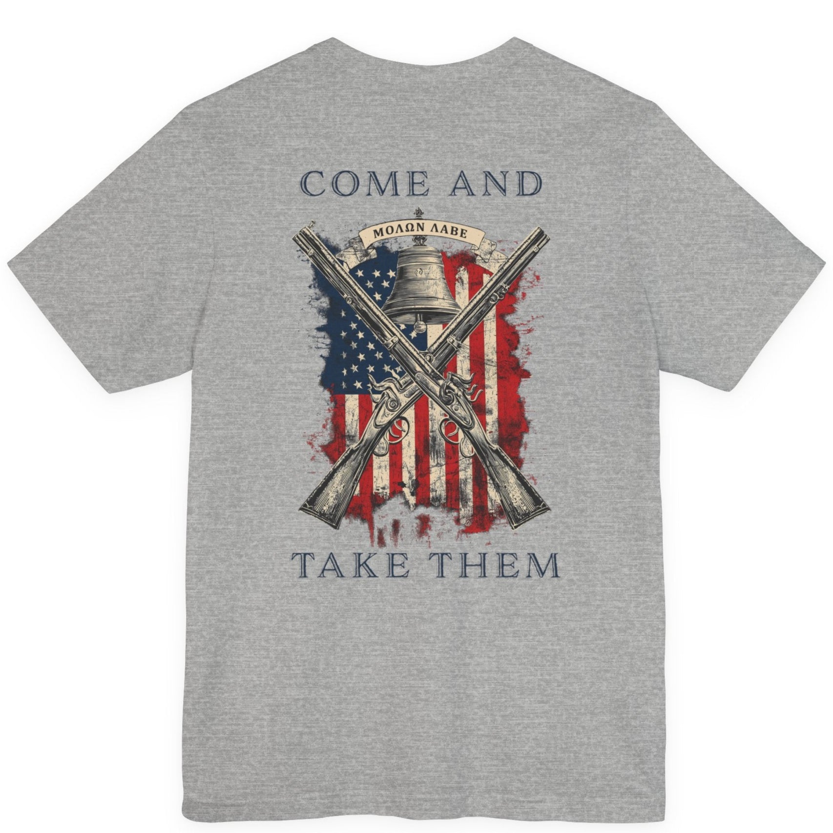 rear view of patriotic shirt athletic heather color fabric tee with logo on front and american flag with liberty  bell and crossed rifles on back, motto that states Come and Take Them  and molon labe on scroll