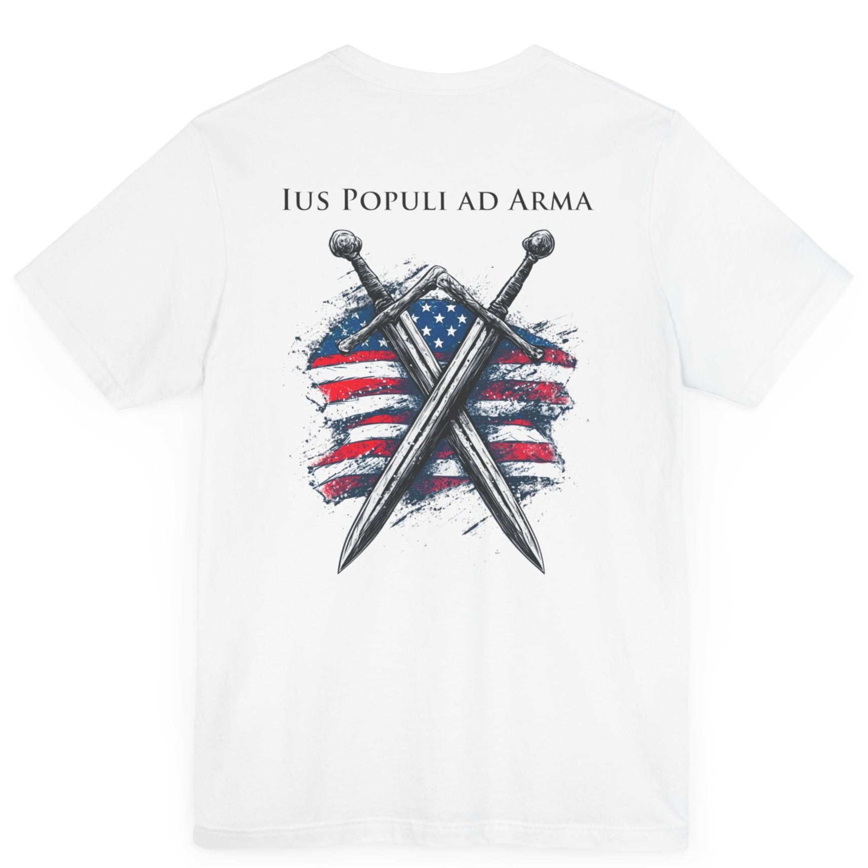 white colored t-shirt featuring two crossed swords in front of a full-color American flag graphic, with the text "Ius Populi ad Arma" in bold black font above. back view