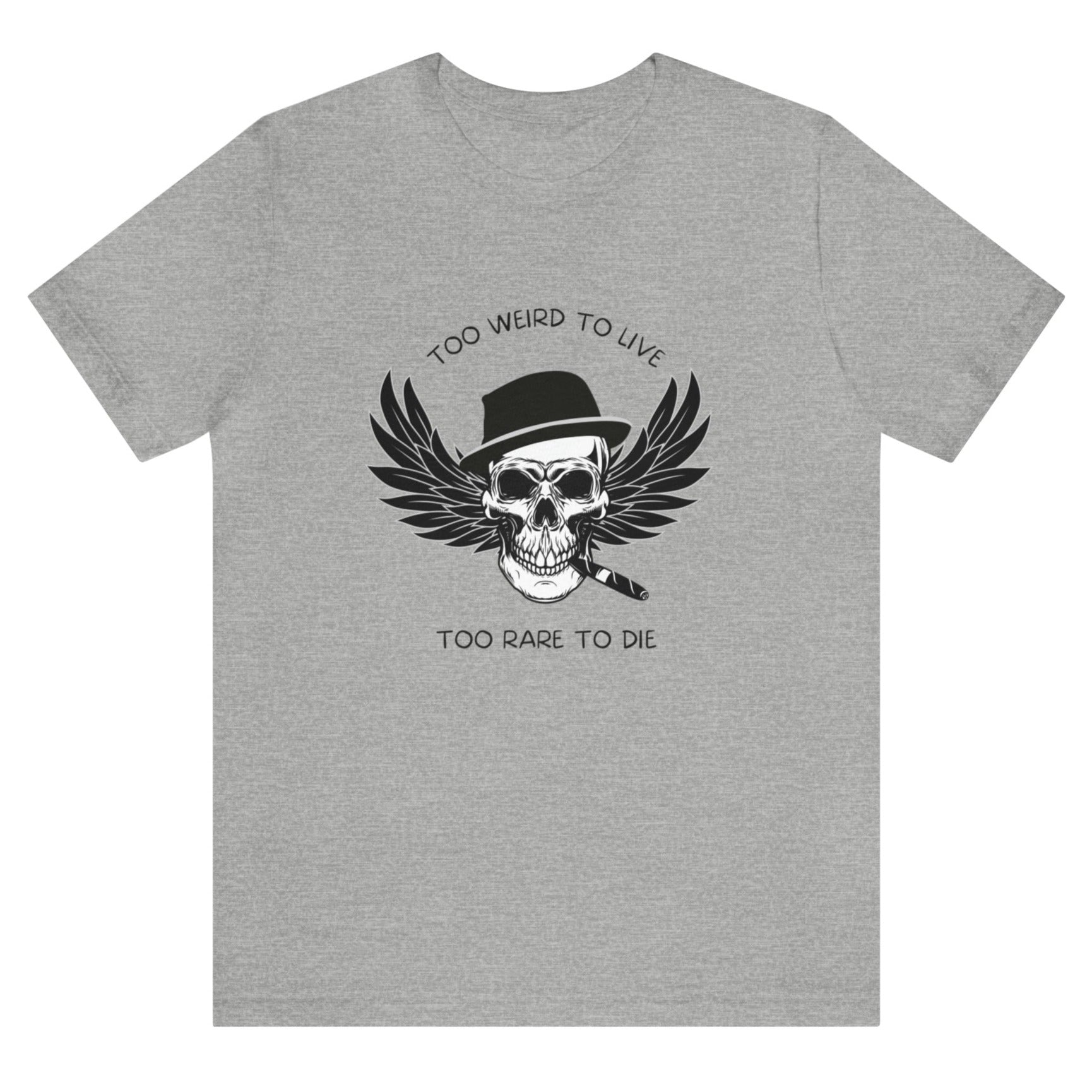 too-weird-to-live-too-rare-to-die-athletic-heather-t-shirt-with-skull-and-wings