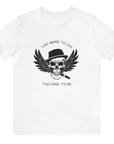 too-weird-to-live-too-rare-to-die-white-t-shirt-with-skull-and-wings