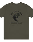 aint-caught-shit-fishing-club-army-green-t-shirt-mens-sports