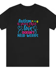 autism-is-proof-that-love-doesnt-need-words-black-t-shirt-awareness