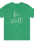 be-still-psalm-46-10-heather-kelly-green-t-shirt-womens-christian-inspiring