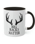 big-racks-matter-coffee-mug-11-oz-glossy-finish-hunting-1