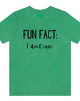 fun-fact-i-dont-care-funny-heather-kelly-t-shirt-womens-sarcastic