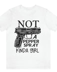 gun-girl-not-a-pepper-spray-kind-of-girl-white-t-shirt