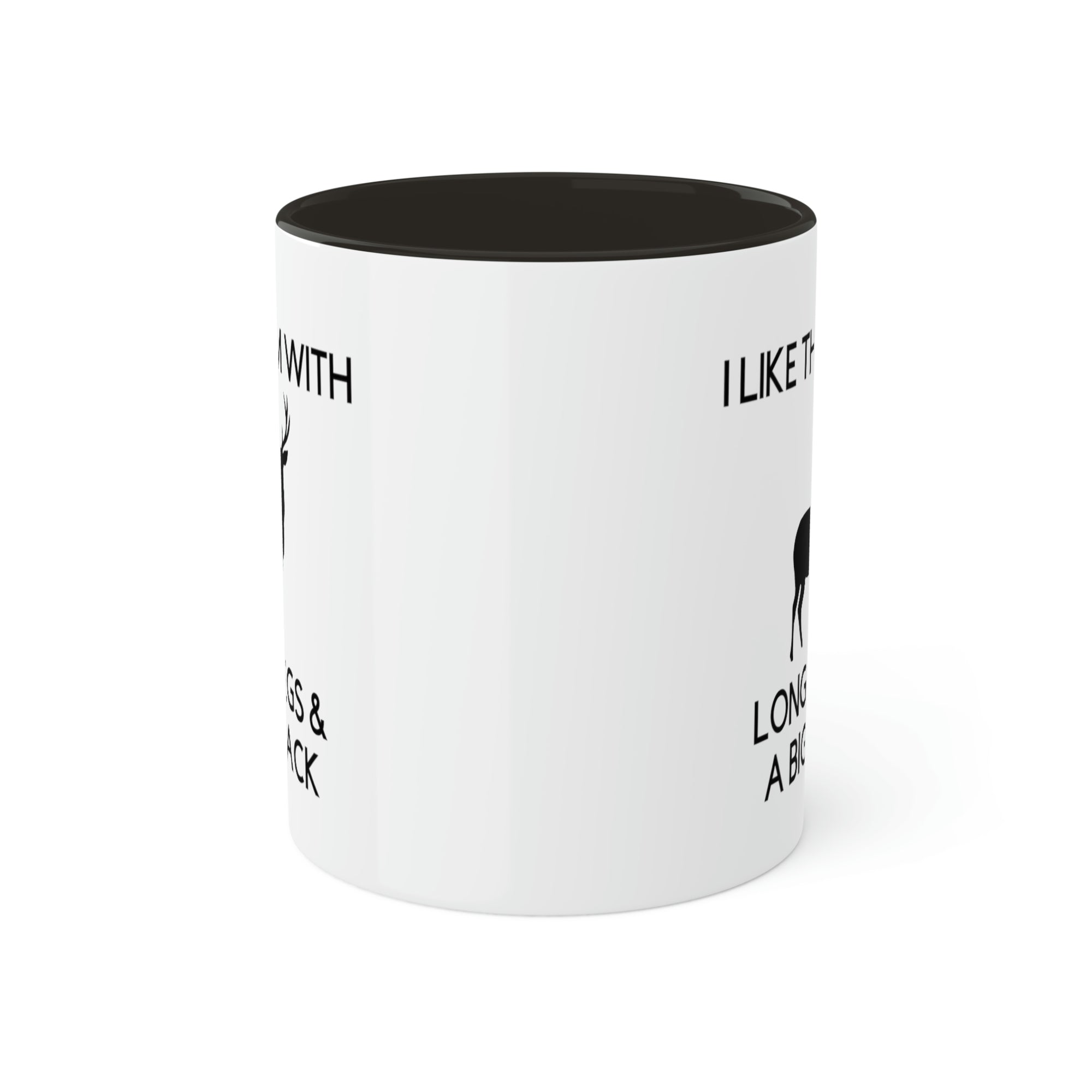 i-like-them-with-long-legs-and-a-big-rack-glossy-mug-hunting-front-side