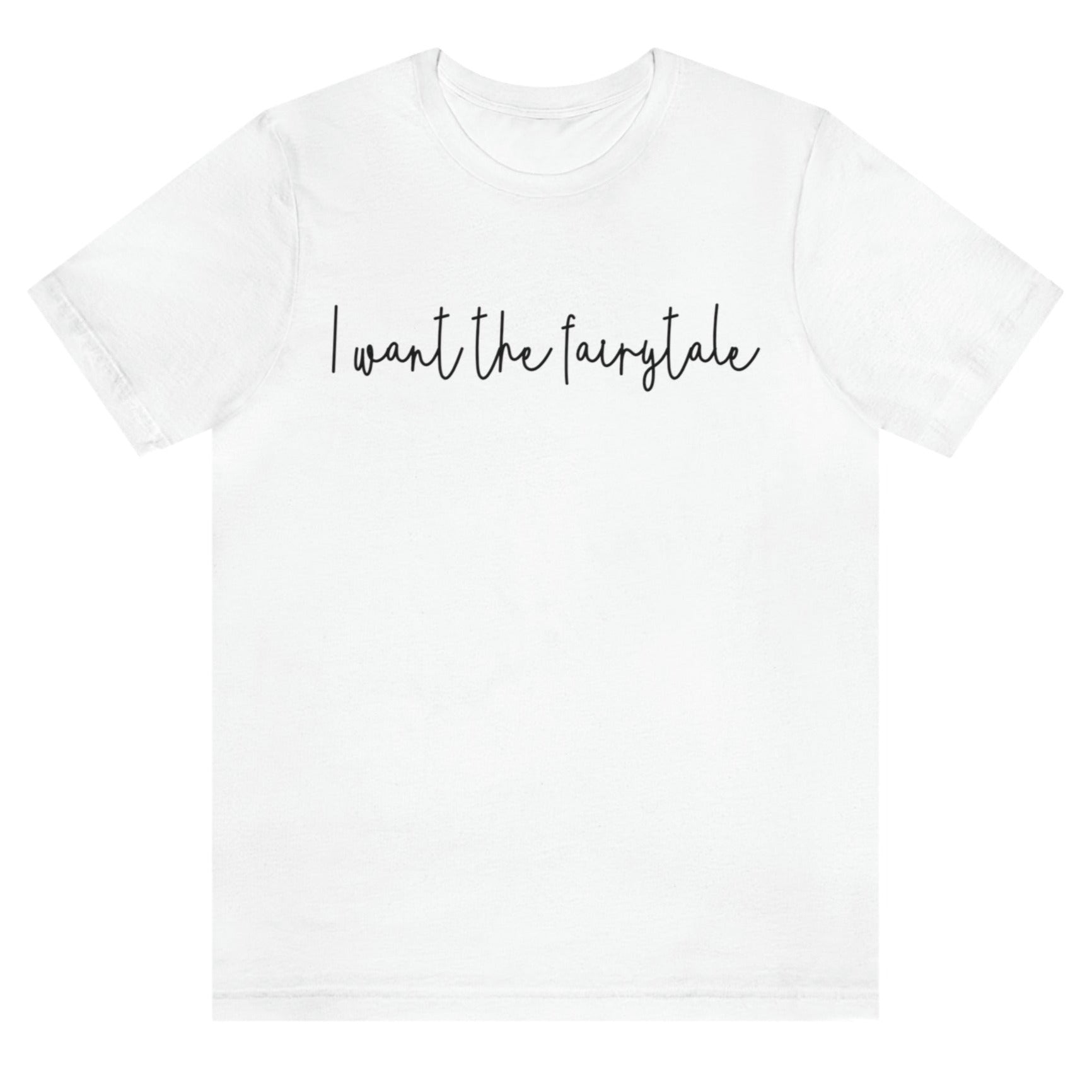 i-want-the-fairytale-white-t-shirt