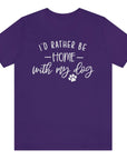 id-rather-be-home-with-my-dog-team-purple-t-shirt-animal-lover