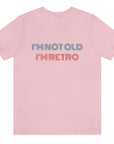 im-not-old-im-retro-pink-t-shirt