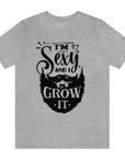 im-sexy-and-i-grow-it-athletic-heather-grey-t-shirt-beard