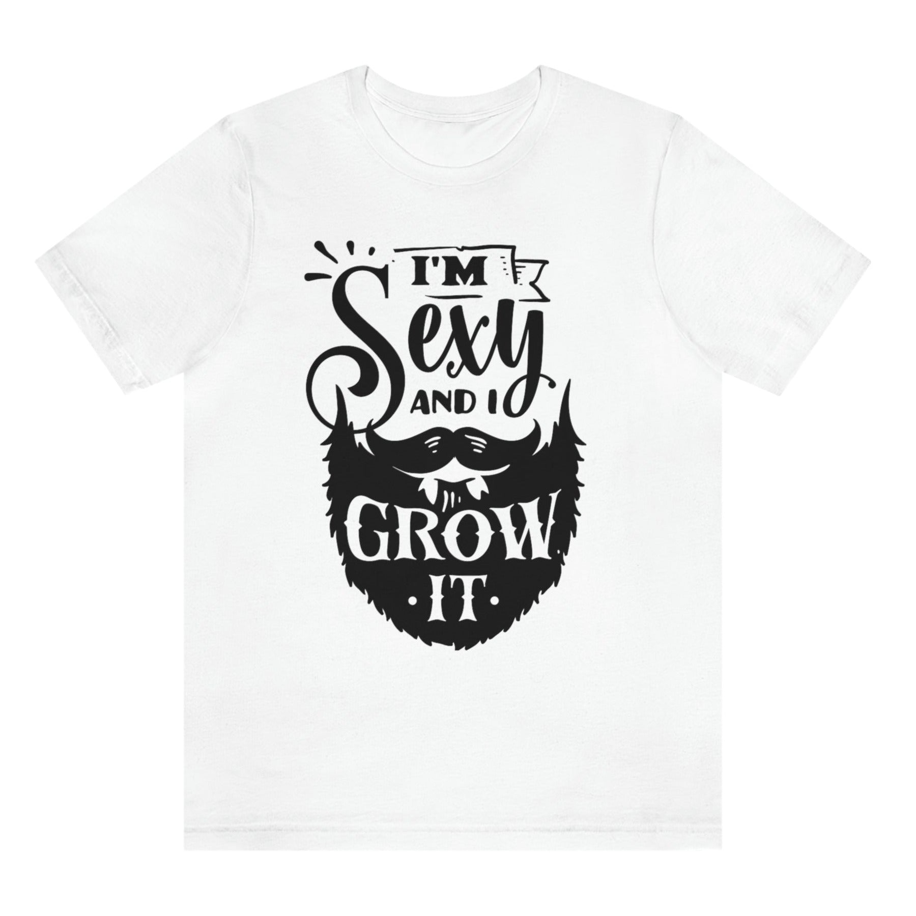 im-sexy-and-i-grow-it-white-t-shirt-beard