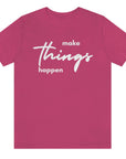 make-things-happen-berry-t-shirt-women-inspiring