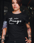 make-things-happen-black-t-shirt-women-inspiring-mockup-featuring-a-biker-woman-with-multiple-tattoos