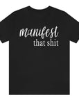 manifest-that-shit-black-t-shirt-womens-tee