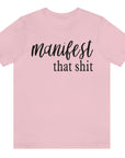 manifest-that-shit-pink-short-sleeve-t-shirt-womens