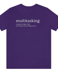 multitasking-screwing-up-several-things-at-once-team-purple-t-shirt