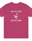 not-my-coop-not-my-poop-berry-t-shirt-chicken-funny-animal