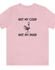 not-my-coop-not-my-poop-pink-t-shirt-chicken-funny-animal