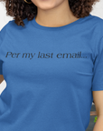 per-my-last-email-true-royal-blue-t-shirt-office-humor-bella-canvas-tee-mockup-featuring-a-smiling-woman-with-curly-hair