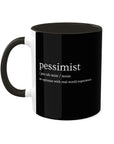 pessimist-definition-an-optimist-with-real-world-experience-glossy-mug-11-oz-orca-coating-left-view