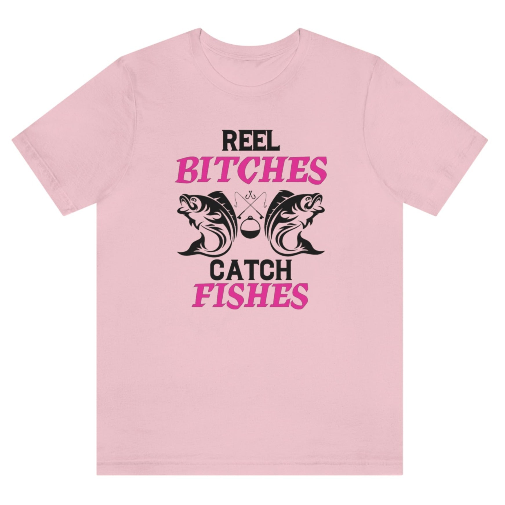 real-bitches-catch-fishes-pink-t-shirt-fishing