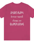 sarcasm-because-assault-charges-are-expensive-berry-t-shirt-women-funny-sarcastic