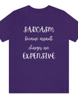 sarcasm-because-assault-charges-are-expensive-team-purple-t-shirt-women-funny-sarcastic