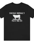 smoke-brisket-not-meth-black-t-shirt-funny-cow