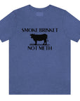 smoke-brisket-not-meth-heather-true-royal-blue-t-shirt-funny-cow