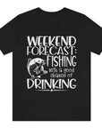 weekend-forecast-fishing-with-a-good-chance-of-drinking-black-t-shirt