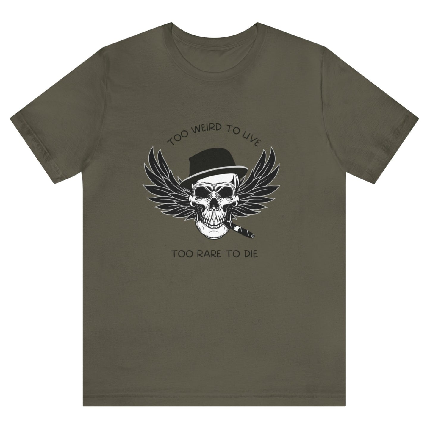 too-weird-to-live-too-rare-to-die-army-t-shirt-with-skull-and-wings