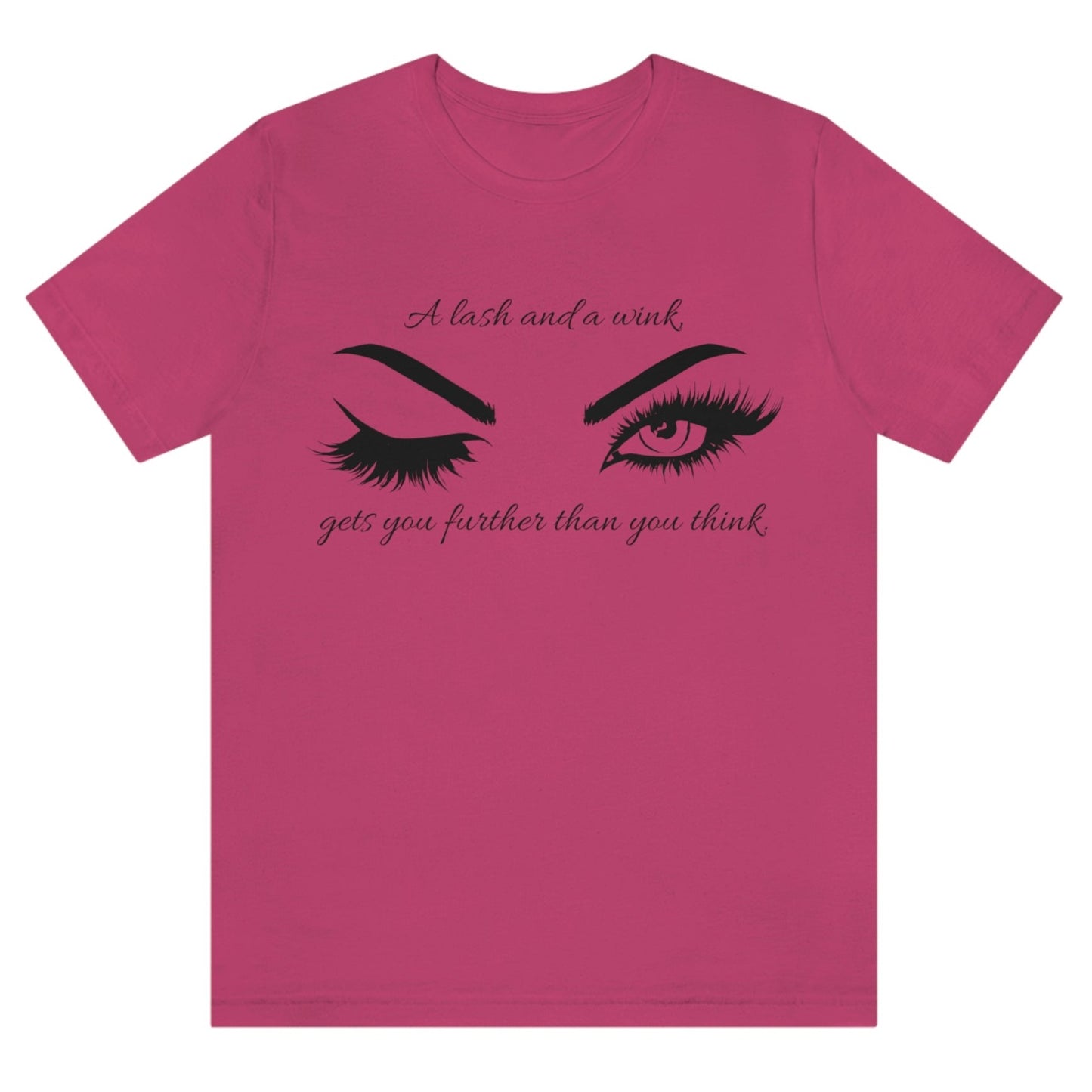 a-lash-and-a-wink-gets-you-further-than-you-think-berry-t-shirt-womens-lashes