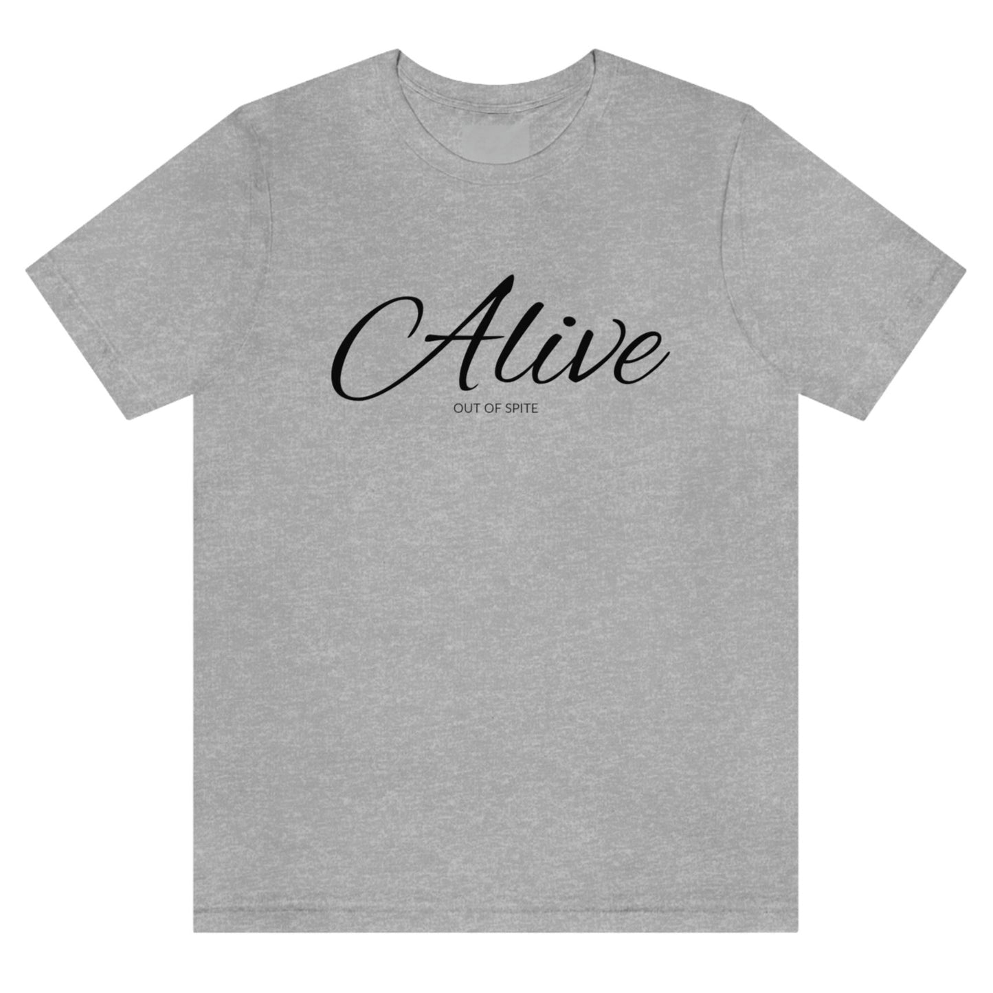 alive-out-of-spite-athletic-heather-t-shirt-funny