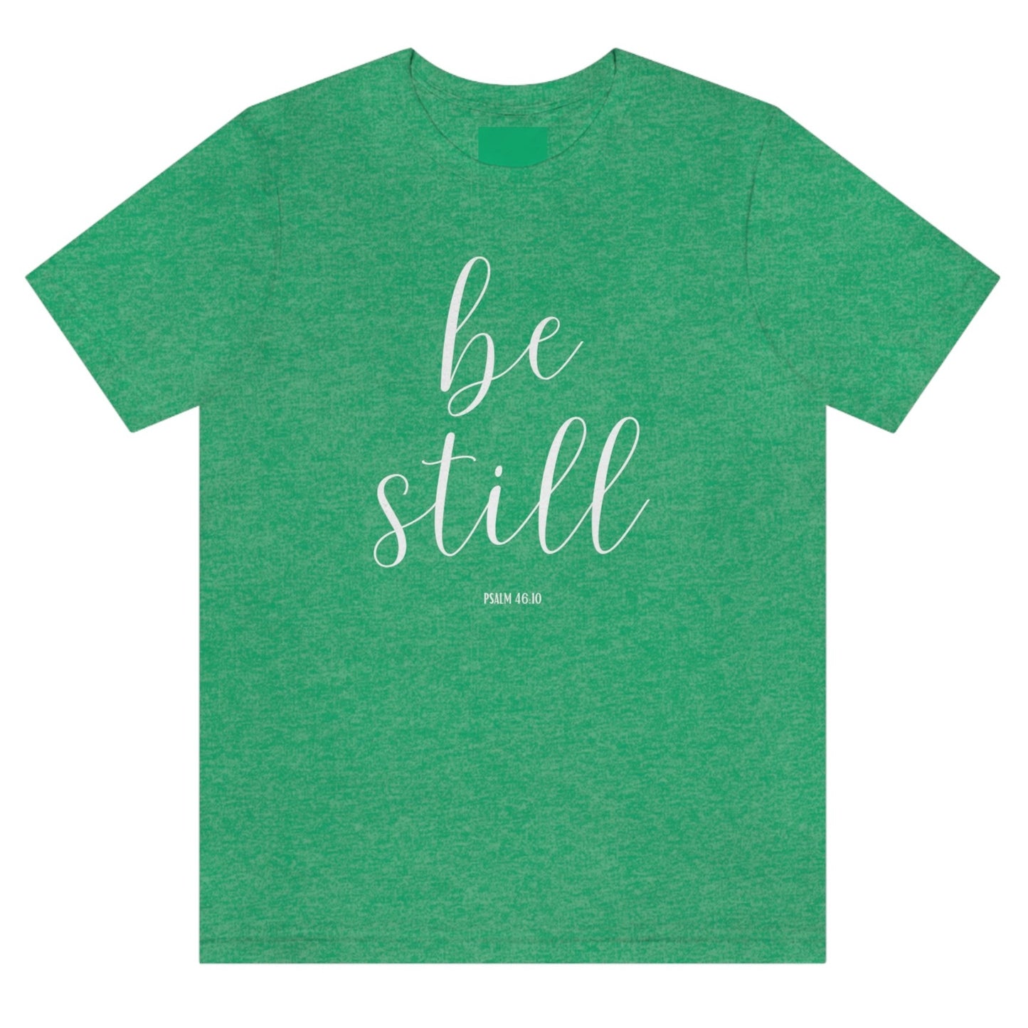 be-still-psalm-46-10-heather-kelly-green-t-shirt-womens-christian-inspiring