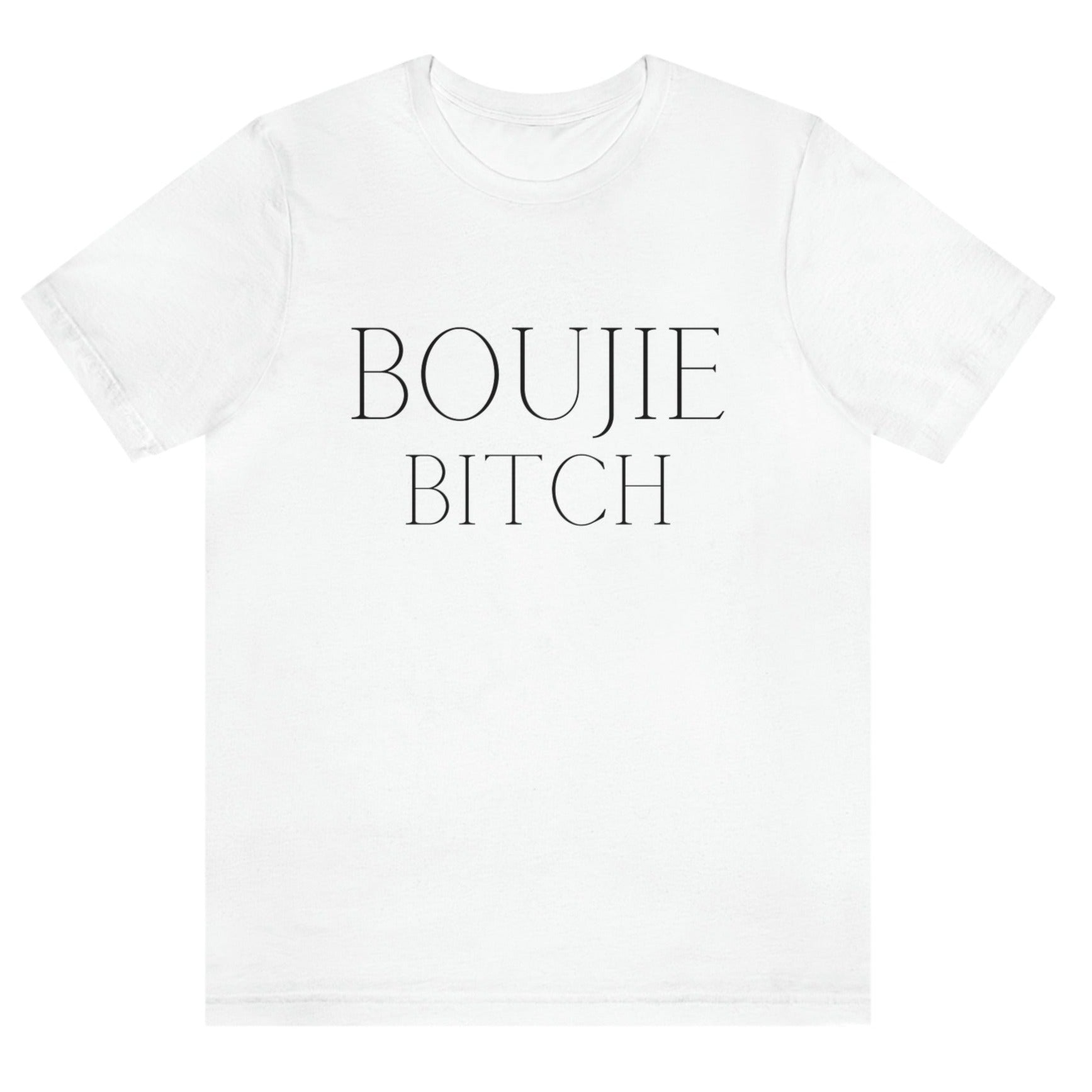 boujie-bitch-bourgeois-white-t-shirt-womens