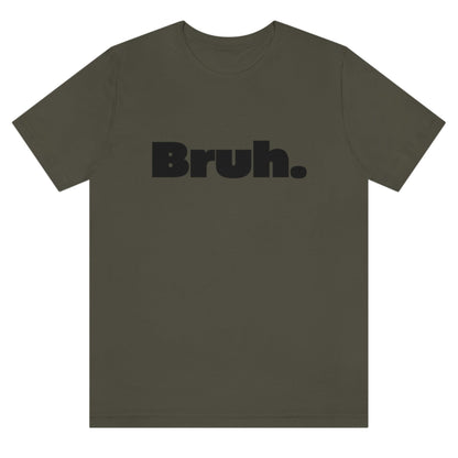 bruh-mens-army-green-t-shirt