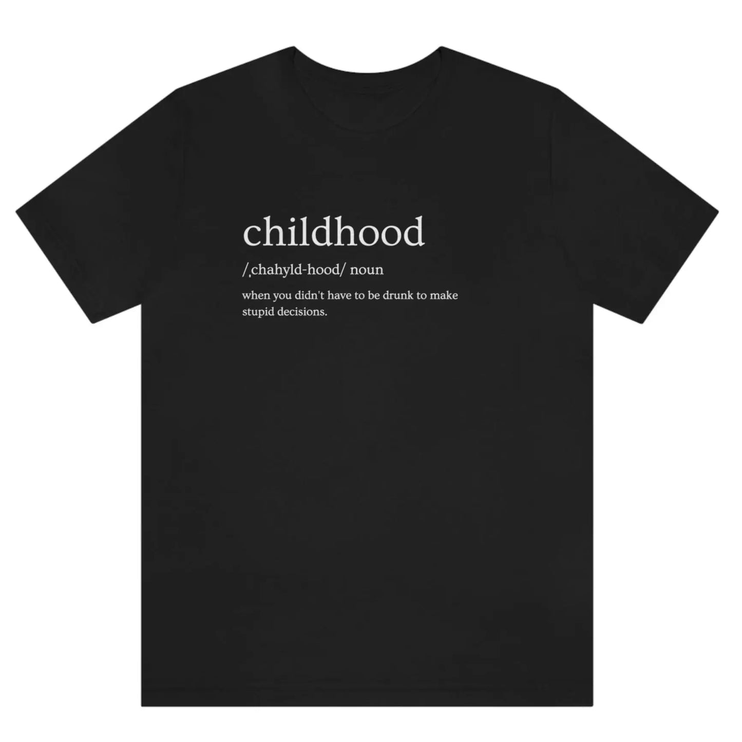 childhood-definition-bella-canvas-t-shirt