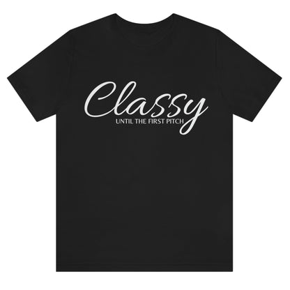 classy-until-the-first-pitch-black-t-shirt-baseball-womens
