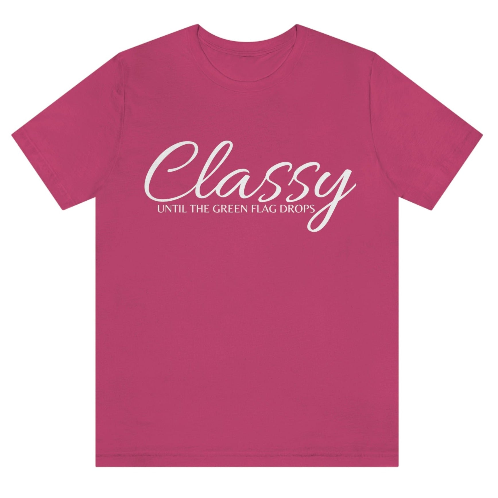 classy-until-the-green-flag-drops-berry-t-shirt-racing-womens