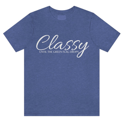 classy-until-the-green-flag-drops-heather-true-navy-t-shirt-racing-womens