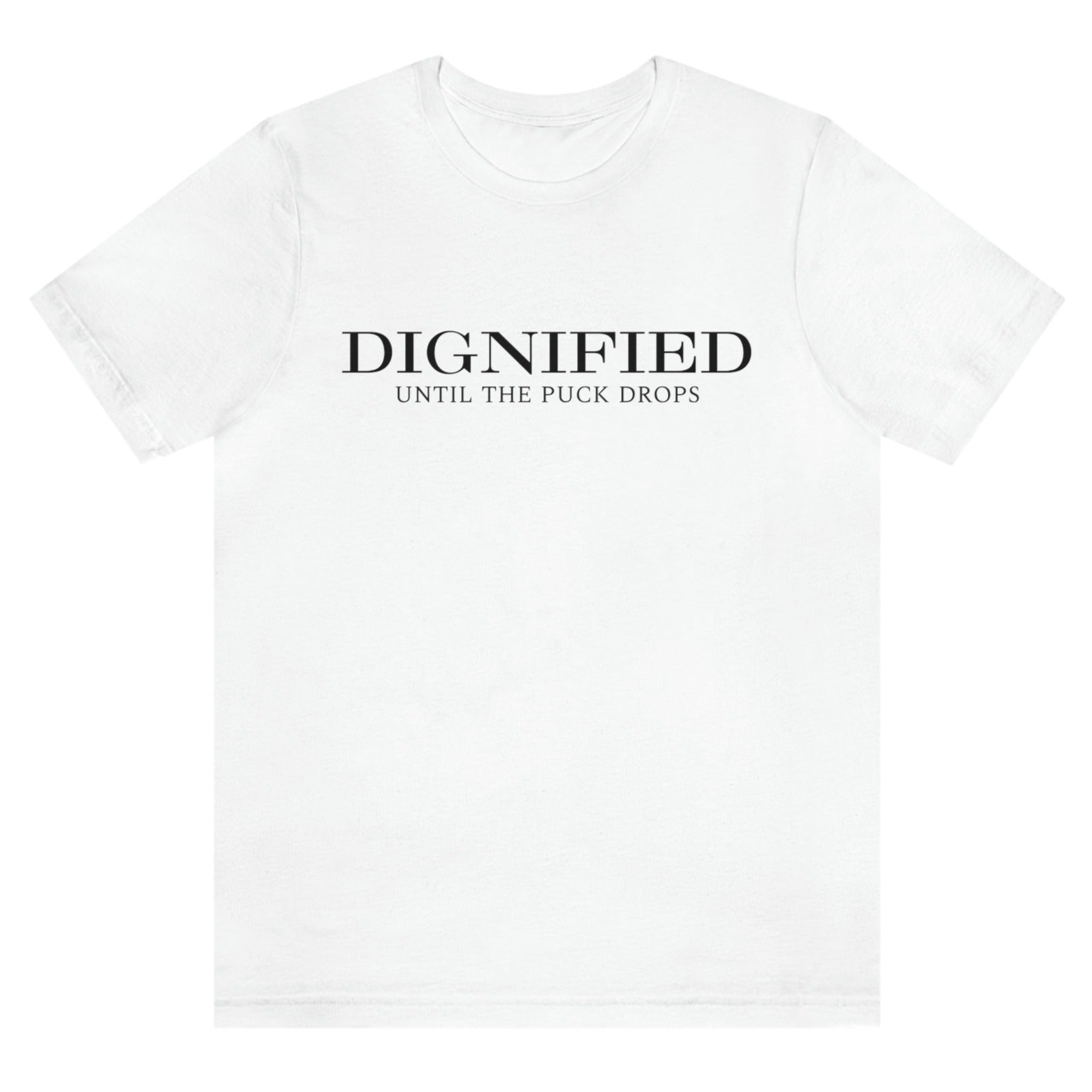 dignified-until-the-puck-drops-white-t-shirt-mens-sports-hockey