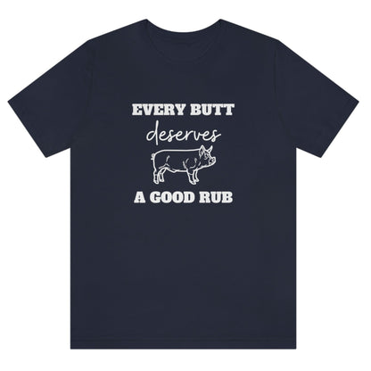 every-butt-deserves-a-good-rub-navy-blue-t-shirt-with-pig-graphic-barbeque-cooking-unisex-tee