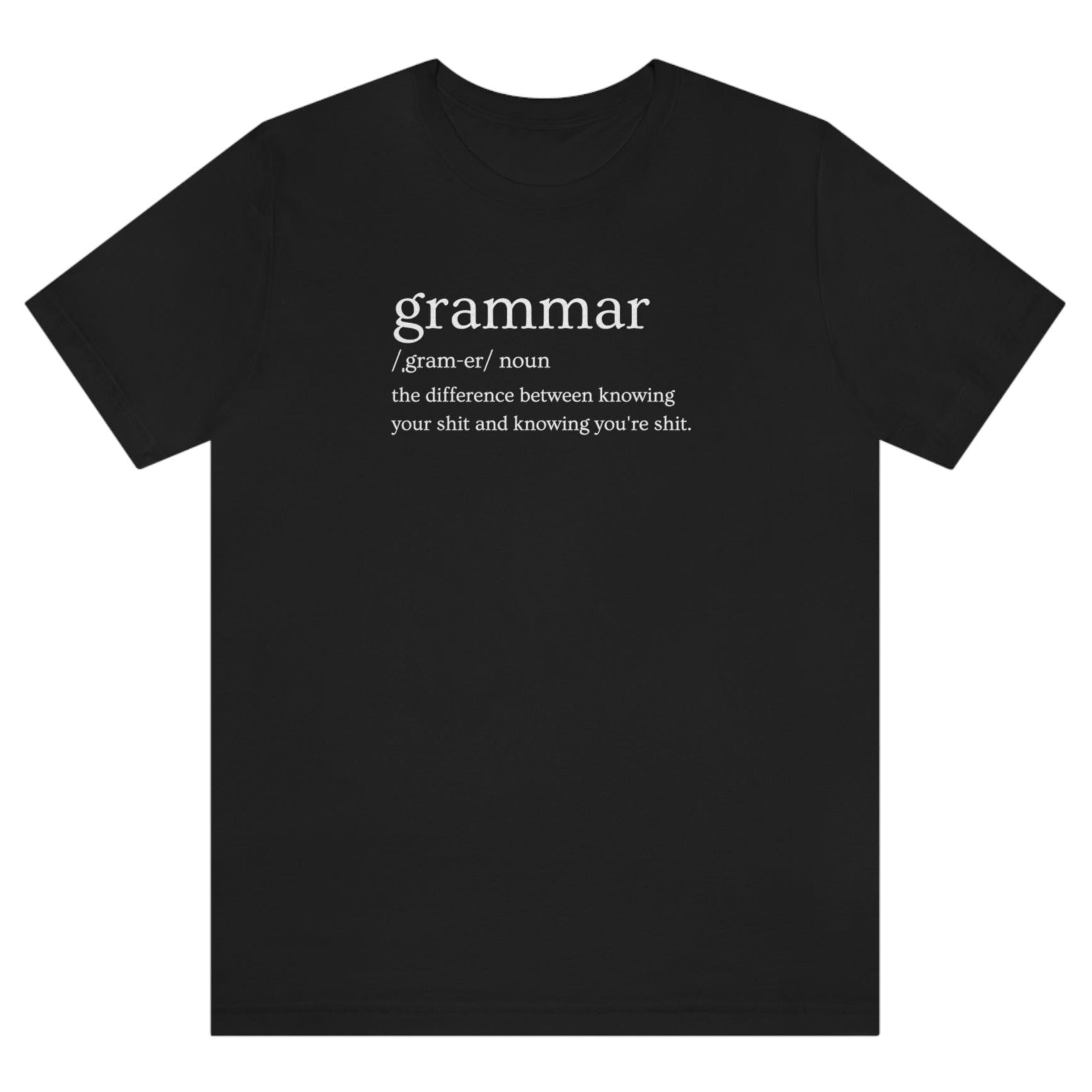 grammar-the-difference-between-knowing-your-shit-and-knowing-youre-shit-black-t-shirt