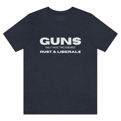 guns-only-have-two-enemies-rust-and-liberals-heather-navy-t-shirt-2a-second-amendment