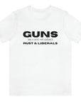 guns-only-have-two-enemies-rust-and-liberals-white-t-shirt-2a-second-amendment