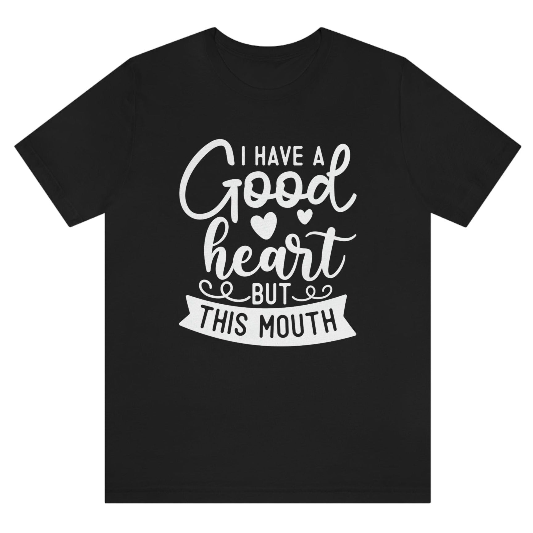 i-have-a-good-heart-but-this-mouth-black-t-shirt-women-sarcastic-funny