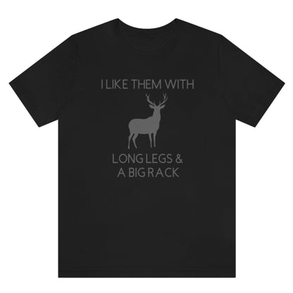 i-like-them-with-long-legs-and-a-big-rack-black-t-shirt