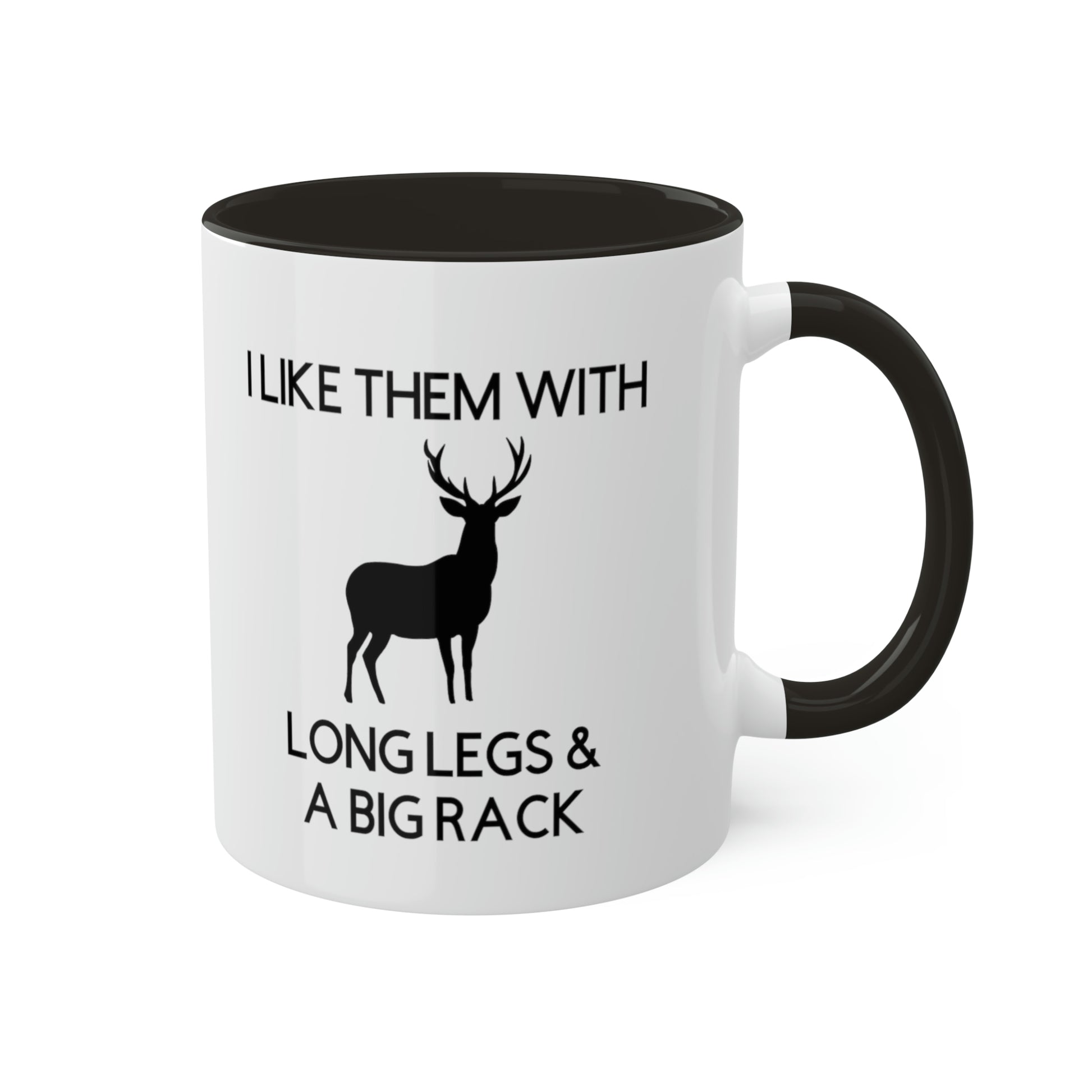 i-like-them-with-long-legs-and-a-big-rack-glossy-mug-hunting-right-side
