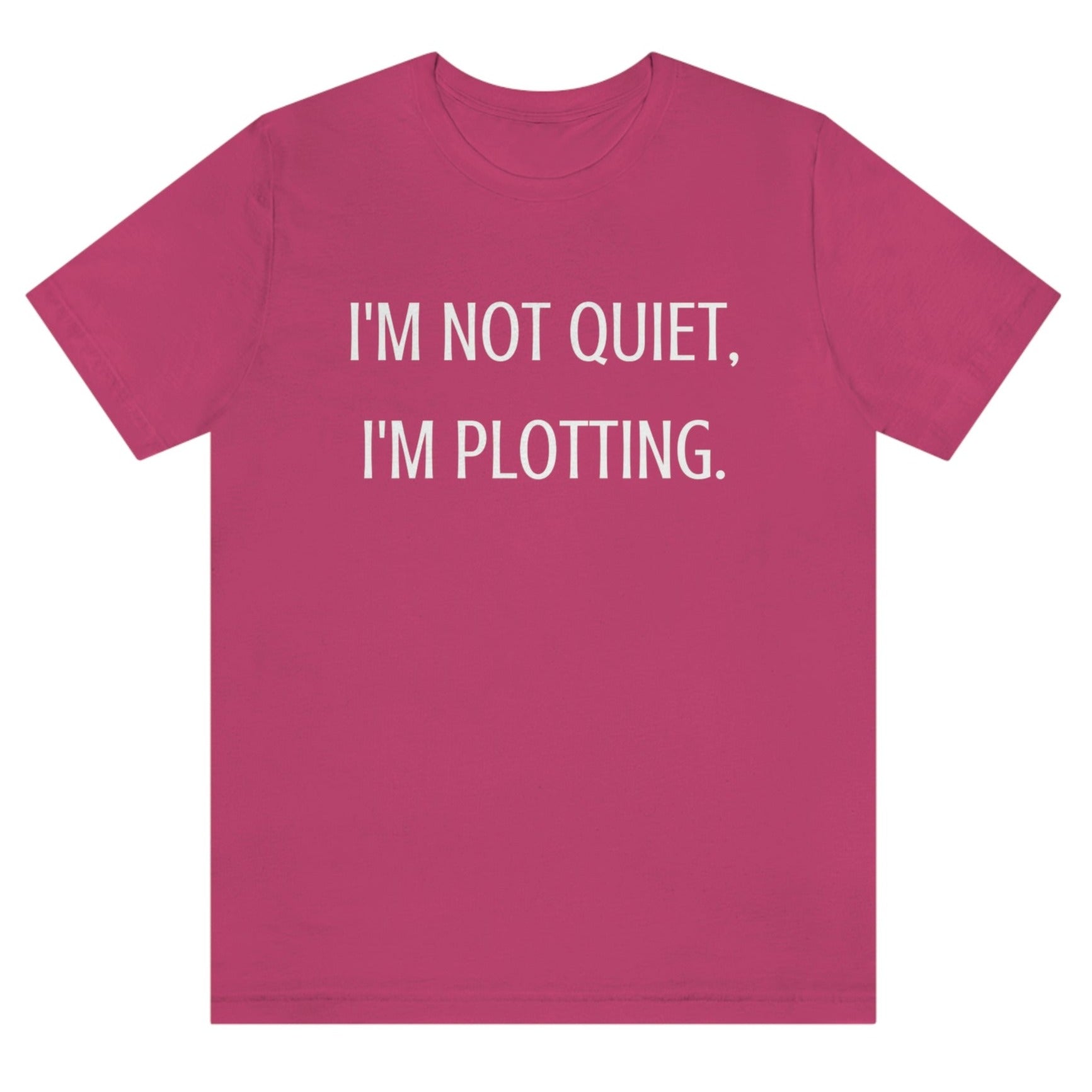 im-not-quiet-im-plotting-berry-t-shirt-funny-humor